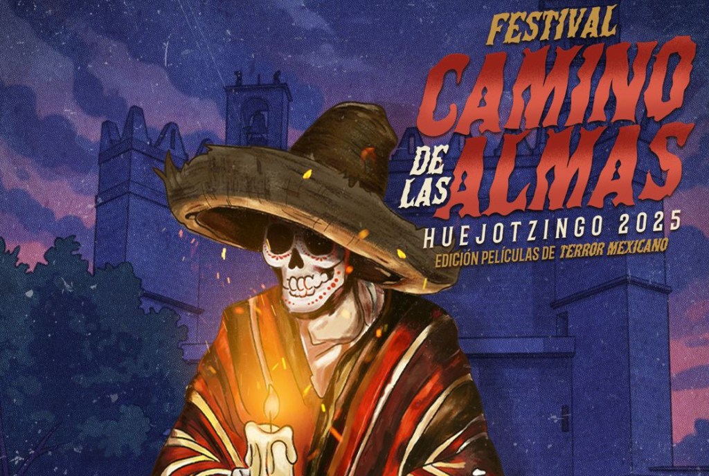 Huejotzingo | “Festival Camino de las Almas, Edición Películas de Terror Mexicano”, del 24 de octubre al 2 de&nbsp;noviembre